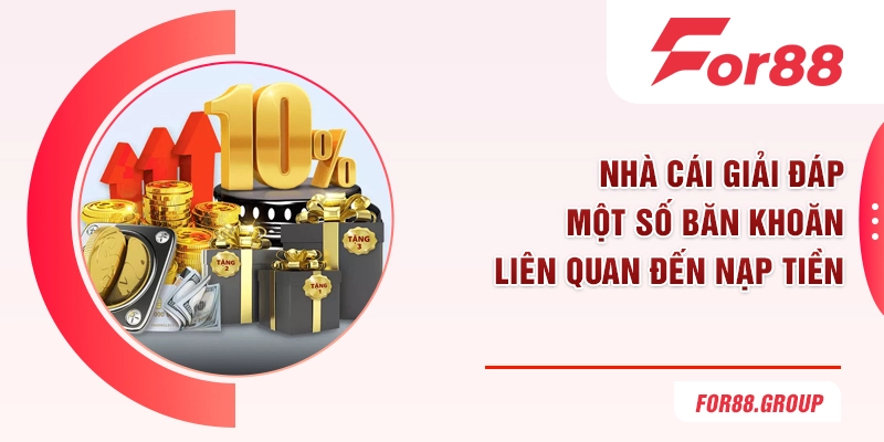 Nhà cái giải đáp một số băn khoăn liên quan đến nạp tiền